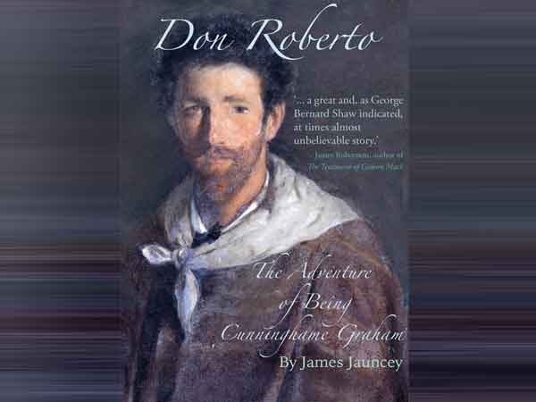 Don Roberto (Robert Cunninghame Graham