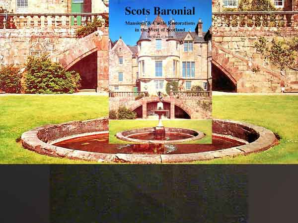 Scots Baronial Mansions and Castle Restorations in the West of Scotland
